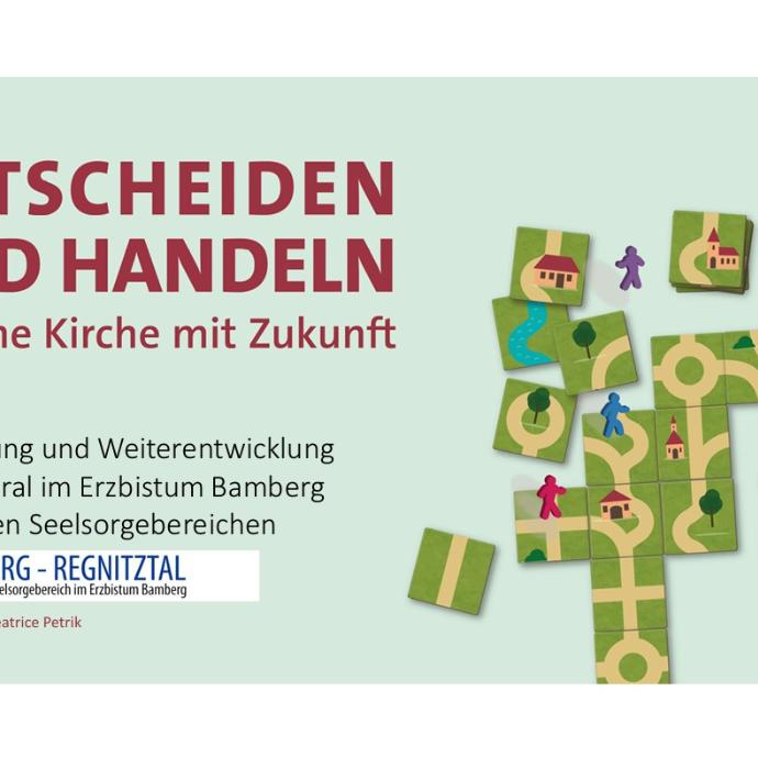 Entscheiden und handeln - Für eine Kirche mit Zukunft